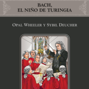 Bach, el niño de Turingia - Clásico