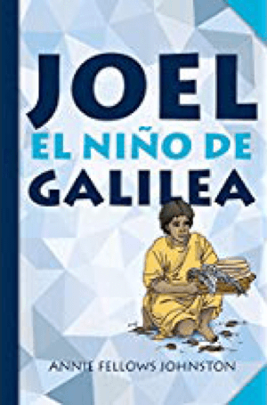 Joel, el niño de Galilea - Clásico
