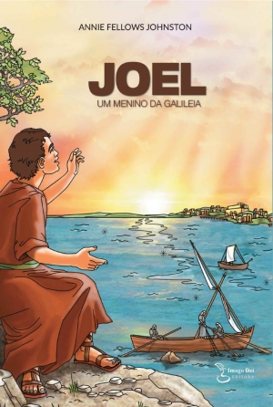 Joel, Um Menino da Galileia o clássico